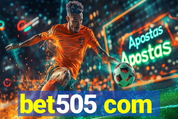 bet505 com